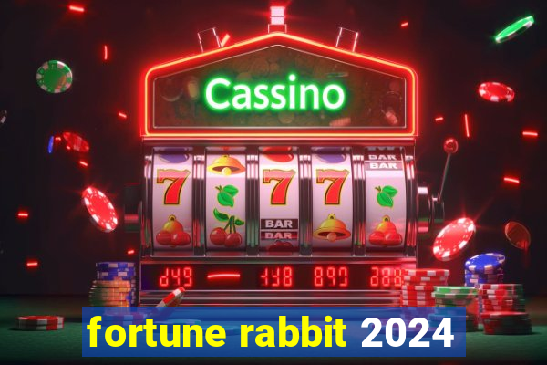 fortune rabbit 2024